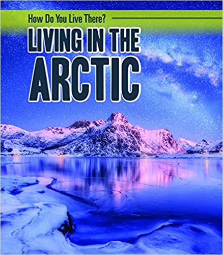 okumak Living in the Arctic (How Do You Live There?)