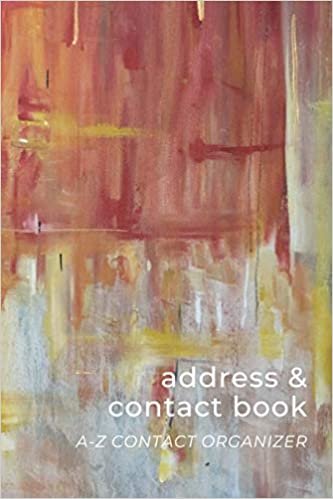 okumak Address &amp; Contact Book: Small Simple A-Z Organizer Notebook with Tabs | Names Addresses Birthdays Phone Numbers &amp; Notes | White Yellow Red - Abstract Artwork Series