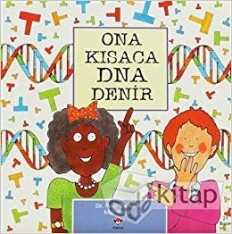 okumak Ona Kısaca DNA Denir