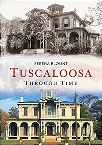 okumak Tuscaloosa Through Time (America Through Time)