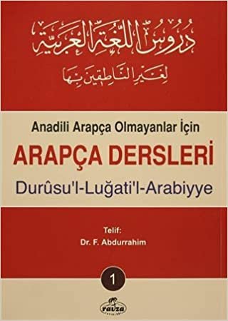 okumak Anadili Arapça Olmayanlar İçin Arapça Dersleri - Durusu&#39;l-Luğati&#39;l-Arabiyye 1