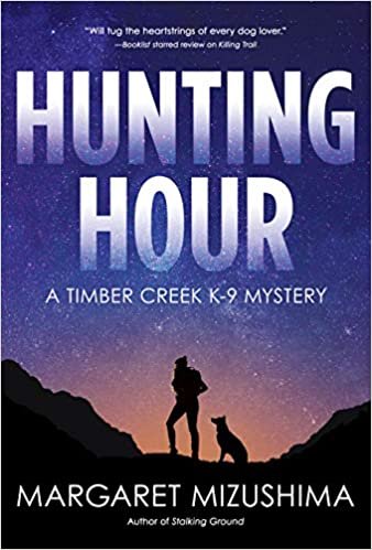okumak Hunting Hour: A Timber Creek K-9 Mystery [Hardcover] Mizushima, Margaret
