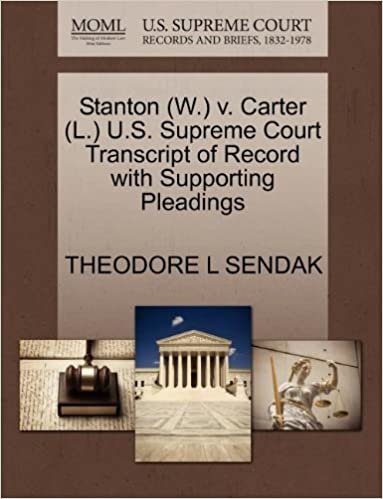 okumak Stanton (W.) v. Carter (L.) U.S. Supreme Court Transcript of Record with Supporting Pleadings