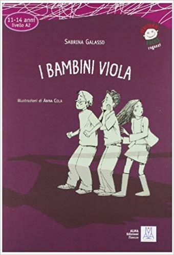 okumak I Bambini Viola + CD (İtalyanca Okuma Kitabı Orta-Alt Seviye (11-14 Yaş) A2