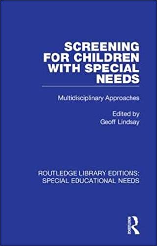 okumak Screening for Children With Special Needs: Multidisciplinary Approaches (Routledge Library Editions: Special Educational Needs)