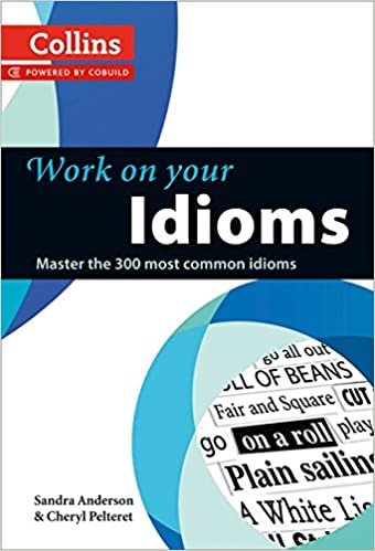 okumak Anderson, S: Idioms (Collins Work on Your...)