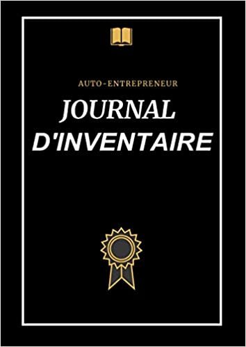 okumak livre d&#39;inventaire: Carnet pour réaliser l&#39;inventaire de votre stock | 150 Pages | Grand format A4