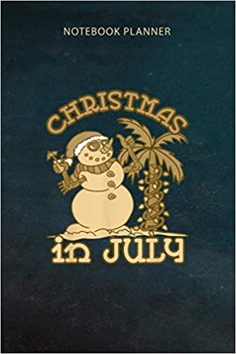 okumak Notebook Planner Christmas In July s Snowman Sand Palm Tree Summer: Daily Journal, Over 100 Pages, Planning, Finance, 6x9 inch, Daily, Schedule, Do It All