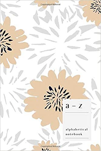 okumak A-Z Alphabetical Notebook: 4x6 Small Ruled-Journal with Alphabet Index | Cute Abstract Flower Cover Design | White