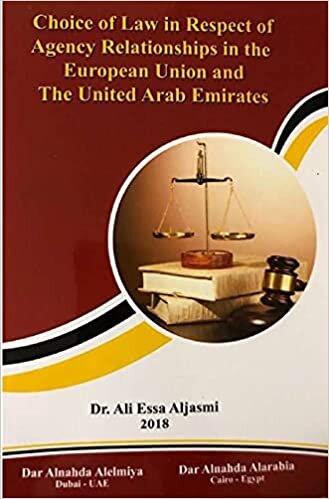 "CHOICE OF LAW IN RESPECT OFAGENCY RELATIONSHIPS IN THE EUROPEAN UNION ANDTHE UNITED ARAB EMIRATES"