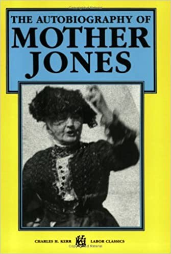 okumak The Autobiography of Mother Jones