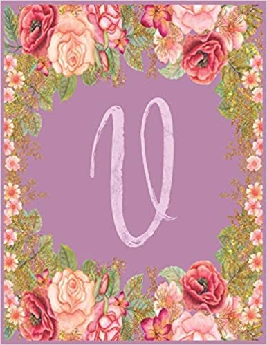 okumak U: Monogram U Journal with the Initial Letter U Notebook for Girls and Women, Pink Mauve Floral Design with Cursive Fancy Text