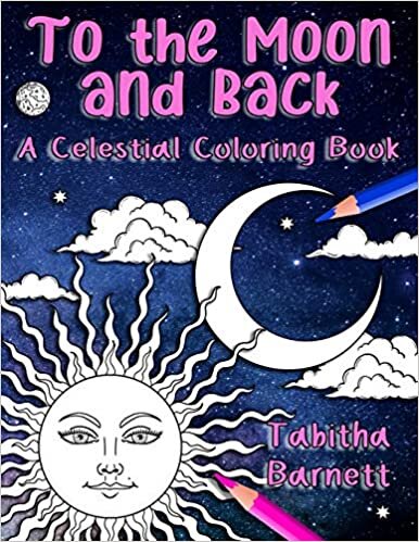 okumak To the Moon and Back: A Celestial Coloring Book for Adults