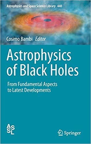 okumak Astrophysics of Black Holes : From Fundamental Aspects to Latest Developments : 440