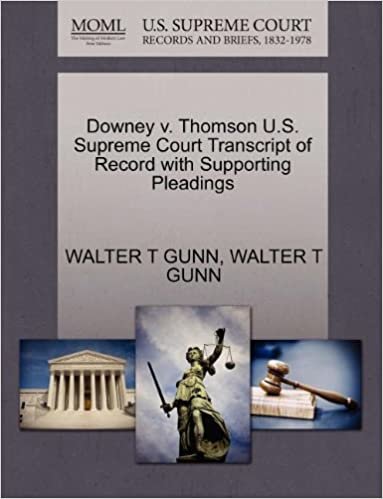 okumak Downey v. Thomson U.S. Supreme Court Transcript of Record with Supporting Pleadings