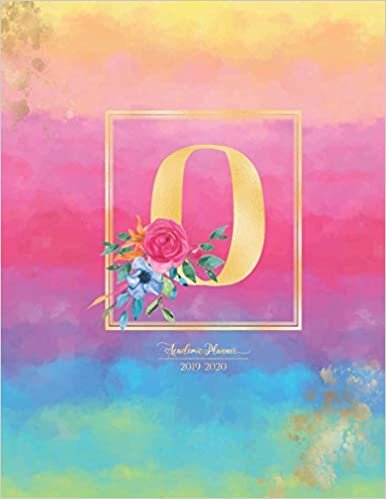 okumak Academic Planner 2019-2020: Rainbow Watercolor Colorful Gold Monogram Letter O with Bright Summer Flowers Academic Planner July 2019 - June 2020 for Students, Moms and Teachers (School and College)