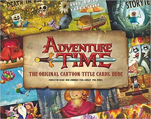 okumak Adventure Time: The Original Cartoon Title Cards (Vol 1): The Original Cartoon Title Cards Seasons 1 &amp; 2