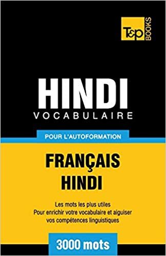 Vocabulaire Français-Hindi pour l'autoformation - 3000 mots