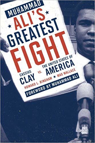 okumak Muhammad Alis Greatest Fight: Cassius Clay Vs. the United States of America