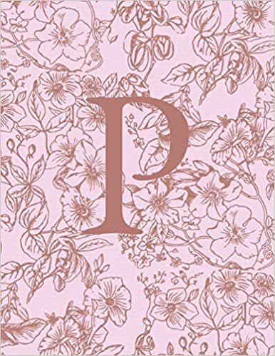 okumak P: Monogram Initial Notebook For Women And Girls-Pink And Brown Floral-120 Pages 8.5 x 11