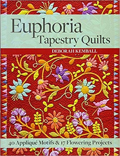 okumak Euphoria Tapestry Quilts : 40 Applique Motifs &amp; 17 Flowering Projects
