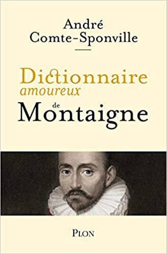 okumak Dictionnaire amoureux de Montaigne