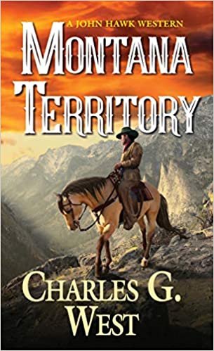 okumak Montana Territory (A John Hawk Western, Band 3)