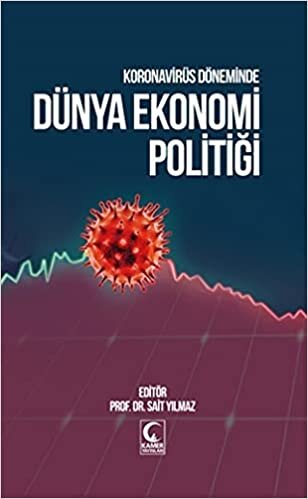 okumak Koronavirüs Döneminde Dünya Ekonomi Politiği