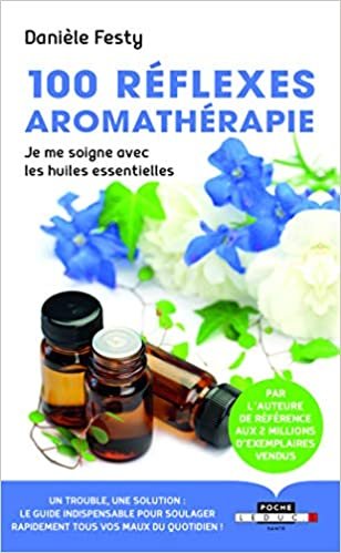 okumak 100 réflexes aromathérapie (Santé poche)