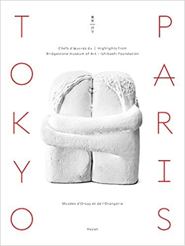 okumak Tokyo-Paris. Chefs-d&#39;oeuvre du Bridgestone Museum of Art de Tokyo (Catalogues d&#39;exposition)