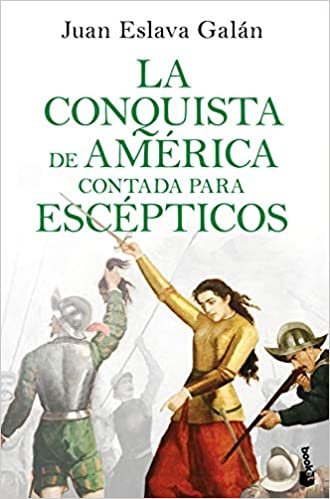 okumak Conquista de America contada para escepticos (Colección Especial 2020)