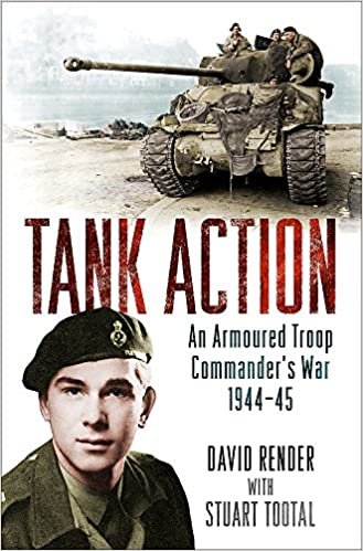 okumak Tank Action: An Armoured Troop Commanders War 1944-45