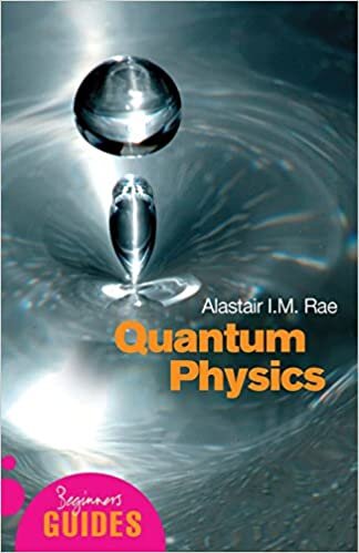 okumak Quantum Physics: A Beginner&#39;s Guide