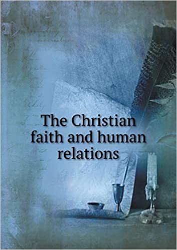 okumak The Christian faith and human relations
