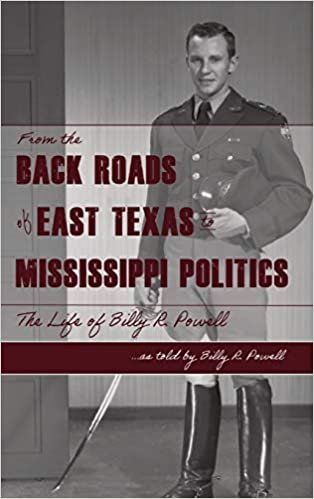 okumak From the Backroads of East TX to MS Politics: The life of Billy R. Powell