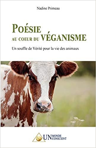 okumak Poésie au coeur du Véganisme: Un souffle de Vérité pour la vie des animaux