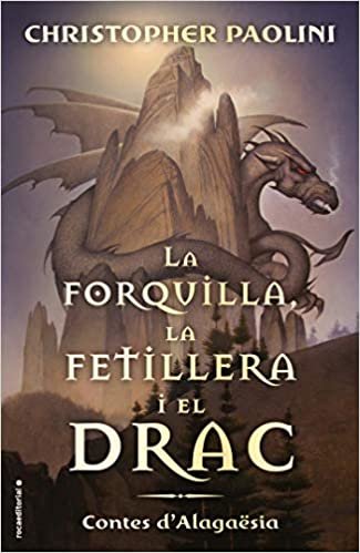 okumak La forquilla, la fetillera i el drac: Contes d&#39;Alagaësia (Roca Juvenil)