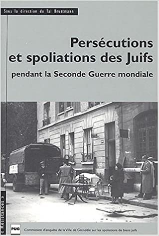 okumak PERSECUTION ET SPOLIATION DES JUIFS FRANCAIS PENDANT 2EME G. (RESISTANCE)