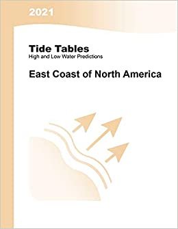 okumak 2021 Tide Tables: East Coast of North America: East Coast of North &amp; South America: East Coast of North &amp; South America