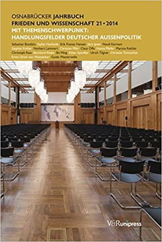 okumak Osnabrucker Jahrbuch Frieden Und Wissenschaft XXI / 2014: Themenschwerpunkt: Handlungsfelder Deutscher Aussenpolitik