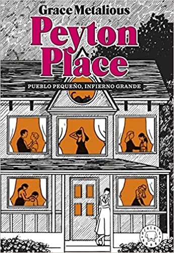 Peyton Place. Nueva edición.: Pueblo pequeño, infierno grande