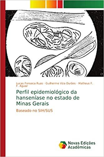 okumak Perfil epidemiológico da hanseníase no estado de Minas Gerais: Baseado no SIH/SUS