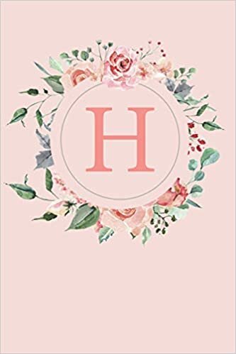 okumak H: A Soft Pink Floral Wreath Monogram Sketchbook with Roses and Peonies | 110 Sketchbook Pages (6 x 9) | Floral Watercolor Monogram Sketch Notebook | ... Letter Journal | Monogramed Sketchbook