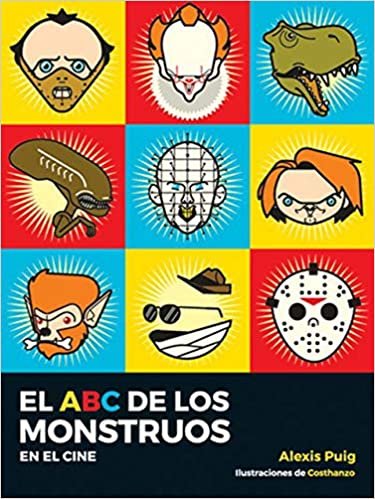 okumak El ABC de monstruos en el cine (NO FICCIÓN)