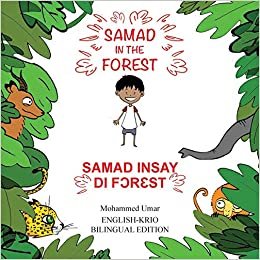 okumak Samad in the Forest: English-Krio Bilingual Edition