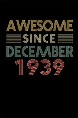 okumak Awesome Since December 1939: 81st Birthday card alternative - notebook journal for women, Mom, Son, Daughter - 81 Years of being Awesome (Retro Vintage Cover)