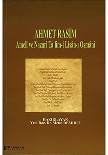 okumak Ahmet Rasim - Ameli ve Nazari Ta&#39;lim-i Lisan-ı Osmani
