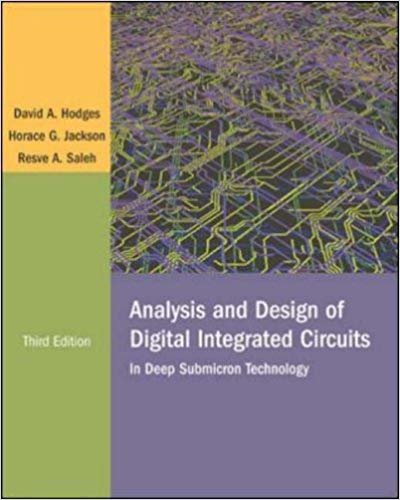 okumak Analysis and Design of Digital Integrated Circuits: In Deep Submicron Technology
