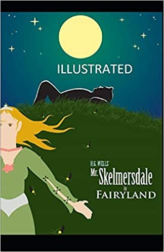 okumak Mr. Skelmersdale in Fairyland Illustrated