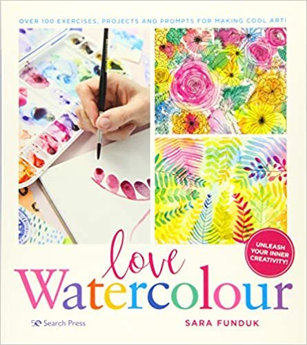 okumak Love Watercolour: Over 100 exercises, projects and prompts for making cool art!